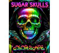 SUGAR SKULLS 3 - Premium Paper, Coloring Book For Adults: Over 35 Beautiful Sugar Skull Designs. Illustrated For Relaxation and Anti Stress. Inspired ... (Sugar Skulls. Coloring Book For Adults.)