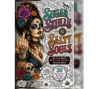 Sugar Skulls and Salty Souls