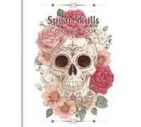 Sugar Skulls Coloring Book