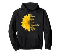 Sugar Spice and Reproductive Rights Sunflower Feminist Pullover Hoodie