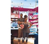 Sugar, Spite & Everything Nice: A Valentine's Day Novella