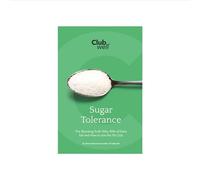 Sugar Tolerance: The Shocking Truth Why 99% of Diets Fail and How to Join the 1% Club