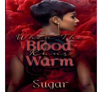 Sugar When The Blood Runs Warm Paperback Book Sugar Multicolor