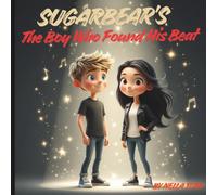 SugarBear's The Boy Who Found His Beat: Finding Courage, Joy, and Rhythm Within