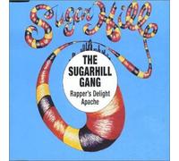 Sugarhill Gang - Rappers Delight/Apache