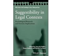 Suggestibility in Legal Contexts – Psychological Research and Forensic Implications