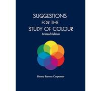 Suggestions for the Study of Colour Revised Editon