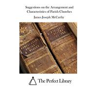 Suggestions on the Arrangement and Characteristics of Parish Churches (Perfect Library)