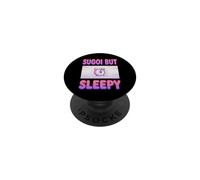 Sugoi But Always Sleepy Amazing Anime Japanese Animation PopSockets Adhesive PopGrip