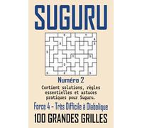 Suguru Force 4 - Très Difficile à Diabolique: 100 défis extrêmes | Pour experts en logique | Grilles géantes 12x10 | Solutions incluses