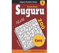 Suguru Puzzle Book: 200 Easy (16x16) Puzzles : Keep Your Mind Sharp (Suguru Puzzles Series)