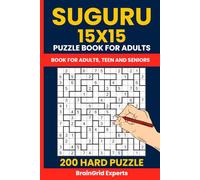 Suguru Puzzle Book - 200 Hard 15x15 Tectonic Puzzles (Number Blocks / Cell Blocks): Extreme Logic Puzzle Challenge with 15x15 Grids | Hard Difficulty ... to Boost Brain Power | 2 Puzzles Per Page