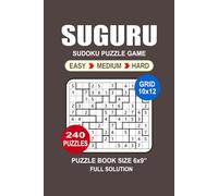 Suguru Puzzle Book: 240 Puzzles Suguru Great Sudoku Puzzle Game For Adults Senoros and Teens 3 Levels: Easy Medium and Hard Portable size 6x9 Inches.