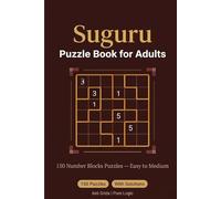 Suguru Puzzle Book for Adults: 150 Number Blocks Puzzles with Solutions - Easy to Hard (Sharp Minds Puzzles)
