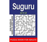 Suguru puzzle book for adults: 200 Puzzles 12x12 Hard to Very Hard