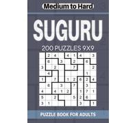 Suguru puzzle book for adults: 200 Puzzles 9x9 Medium to Hard
