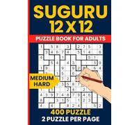 Suguru Puzzle Book for Adults - 400 Medium to Hard Number Blocks Puzzles 12x12 Grid: Tectonics Japanese Logic Puzzles | 200 Medium + 200 Hard Difficulty