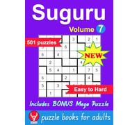 Suguru Puzzle Book For Adults: 501 Easy to Hard Puzzles, Volume 7, 8x8 to 12x12 Grids, Mathematical Logic Brain Teaser Games (Suguru Puzzle Books For Adults)