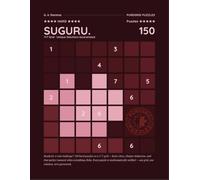 Suguru Puzzle Book - Hard 7×7: 150 Handcrafted Logic Puzzles with Solutions - Vol. 1 (Suguru: From Easy to Expert)