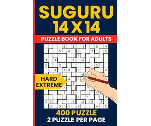 Suguru Puzzle Books - 400 Hard to Extreme Number Blocks Puzzles 14x14 Grid: Tectonics Japanese Logic Puzzles | 200 Hard + 200 Extreme