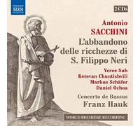 Suh - Antonio Sacchini: L'abbandono Delle Ricchezze Di S. Filippo Neri