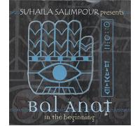 Suhaila Salimpour - Suhaila Salimpour presents Bal Anot - In the Beginning
