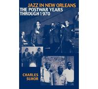Suhor - Jazz in New Orleans The Postwar Years Through 1970 - New har - P555z