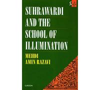 Suhrawardi and the School of Illumination (Routledge Sufi Series)