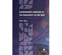 Suhrawardi's Criticism of the Philosophy of Ibn Sina
