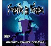 Suicidal Tendencies - Suicide in Venice: a Tribute to Suicidal Tendencies