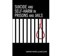 Suicide and Self-Harm in Prisons and Jails