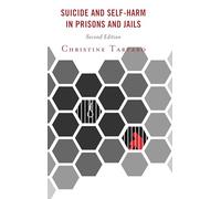 Suicide and Self-Harm in Prisons and Jails, Second Edition