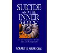 Suicide and the Inner Voice: Risk Assessment, Treatment, and Case Management