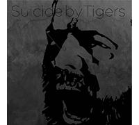Suicide By Tigers - Suicide By Tigers [VINYL]