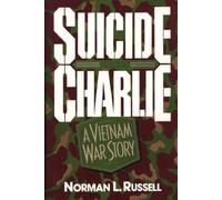 Suicide Charlie: A Vietnam War Story