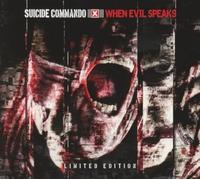 Suicide Commando - When Evil Speaks (Deluxe Edition)