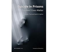 Suicide in Prisons: Prisoners' Lives Matter