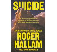 Suicide: Les répercussions politiques et juridiques qu'implique la mise en œuvre d'une mort massive sans fin (Prison Notebooks)