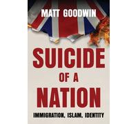 Suicide of a Nation : Immigration, Islam, Identity