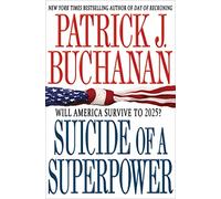 Suicide of a Superpower: Will America Survive to 2025?