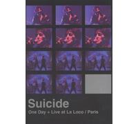 Suicide: One Day - Live At La Loco/Paris [DVD]