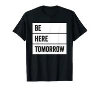 Suicide Prevention Be Here Tomorrow T-Shirt