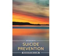 Suicide Prevention (Psychology Briefs)