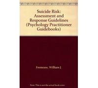 Suicide Risk: Assessment and Response Guidelines (Psychology Practitioner Guidebooks)