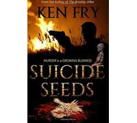 Suicide Seeds: Murder is a Growing Business