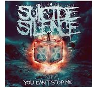 Suicide Silence - You Can't Stop Me (+2 Bonus Tracks)