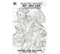 Suicide Squad by Jim Lee Unwrapped