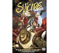 Suicide Squad Volume 6: The Secret History of Task Force X