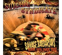 SUICIDE SYNDICATE - SAVAGE BARBARIANS... HAVE FEELINGS TOO - CD - J3z