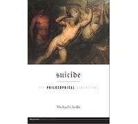 Suicide: The Philosophical Dimensions (Broadview Guides to Philosophy)